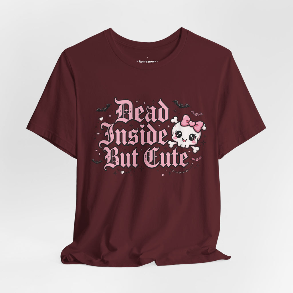 Dead Inside But Cute Tee