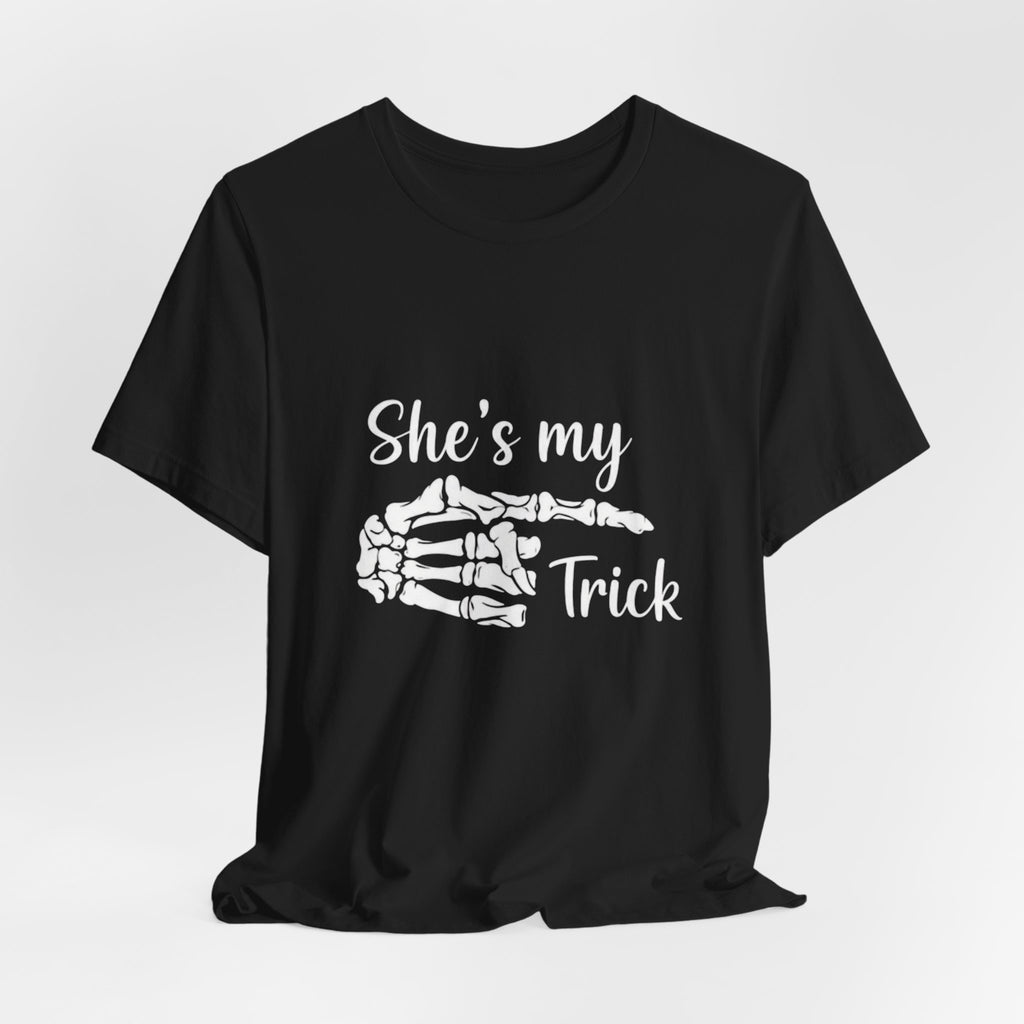 She’s My Trick Tee