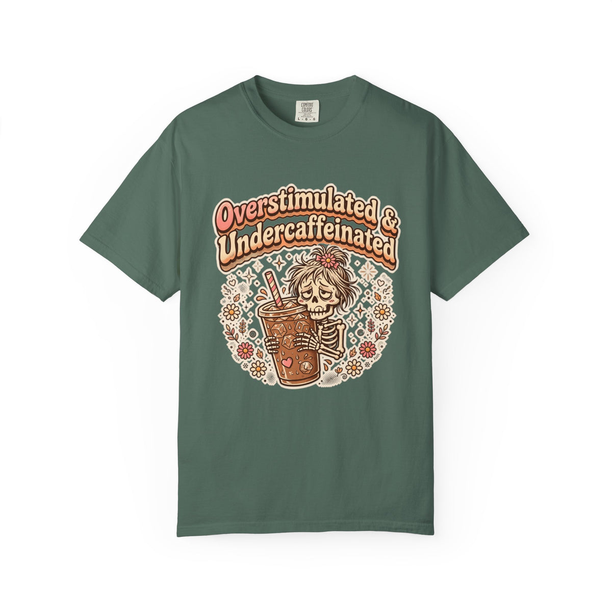 Overstimulated & Undercaffeinated Tee