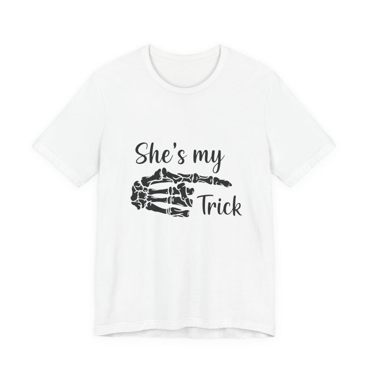 She’s My Trick Tee