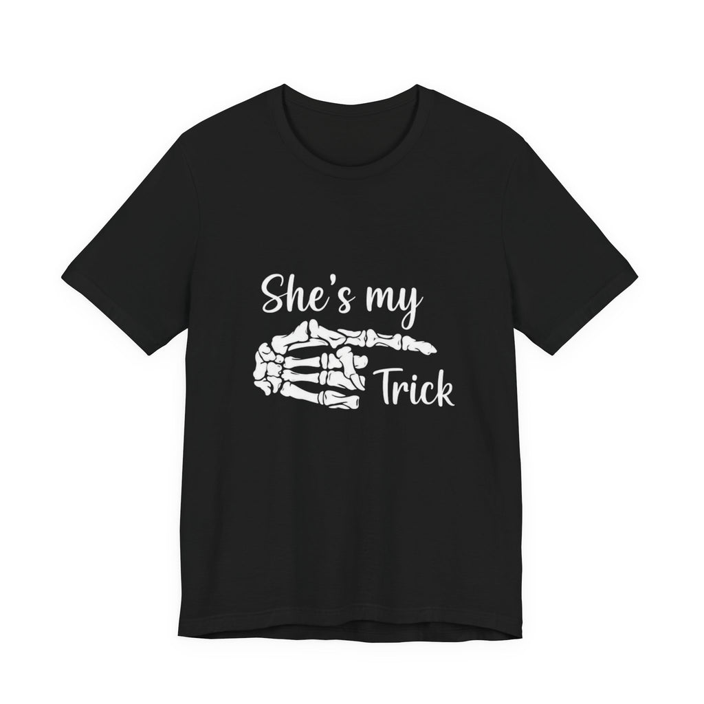 She’s My Trick Tee