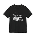 She’s My Trick Tee