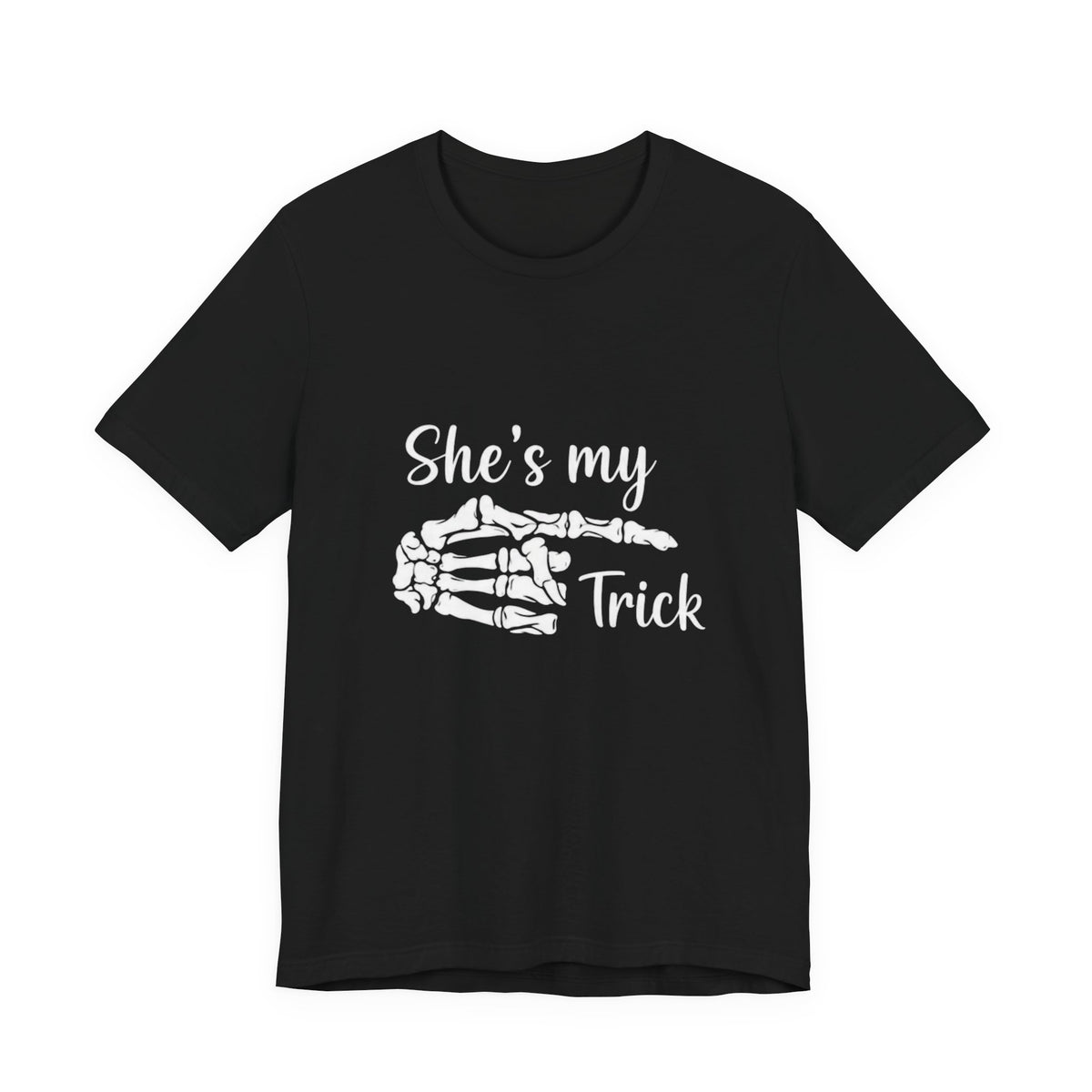 She’s My Trick Tee