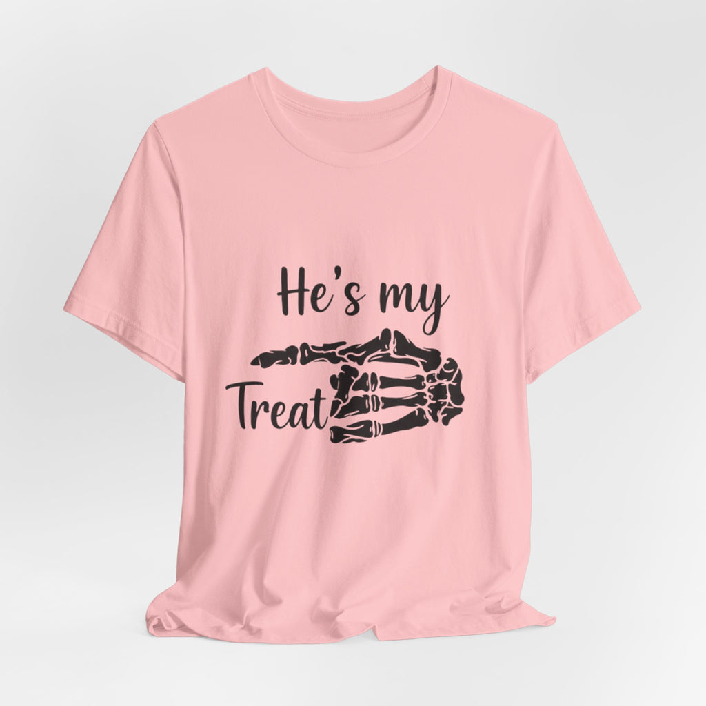 He’s my treat Tee