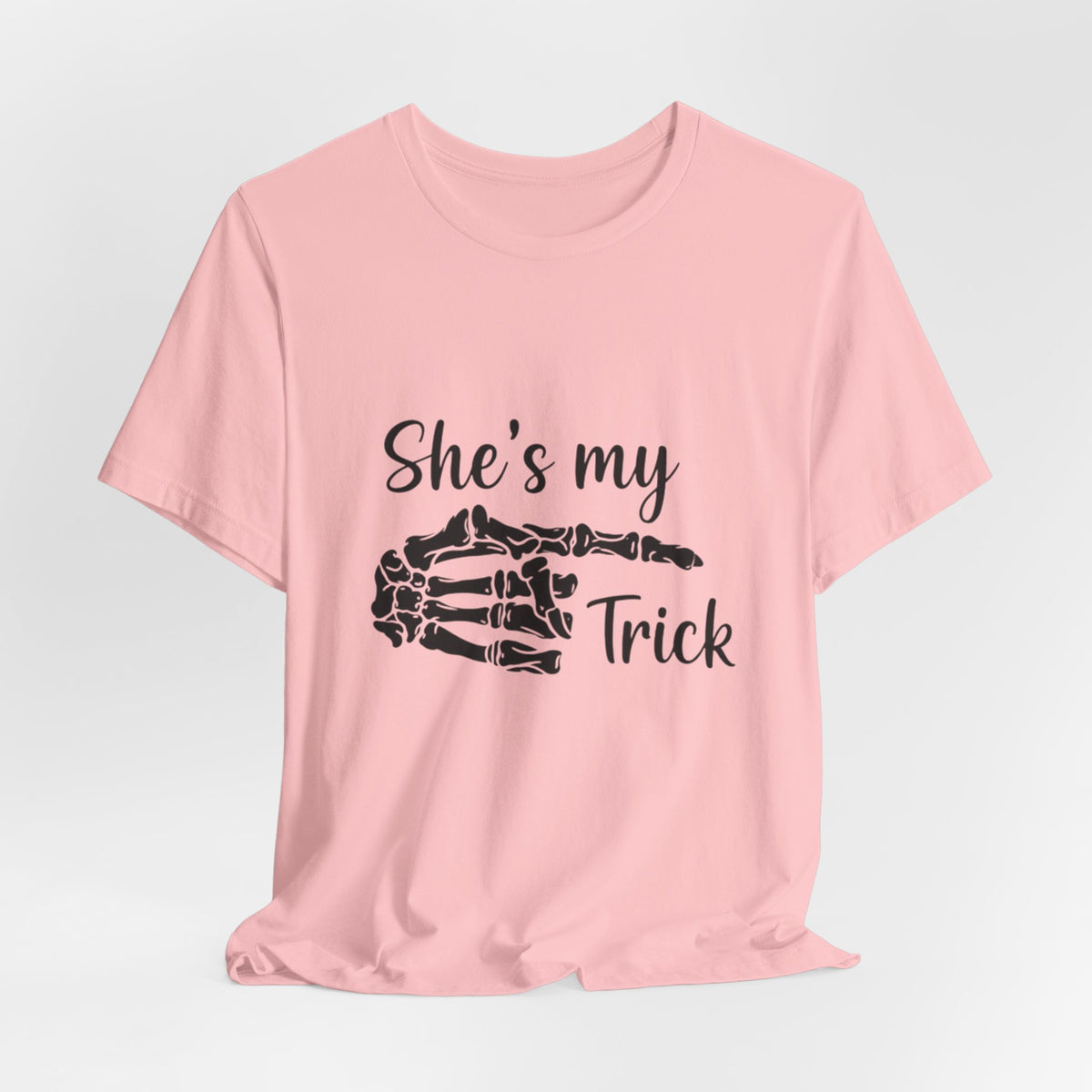 She’s My Trick Tee