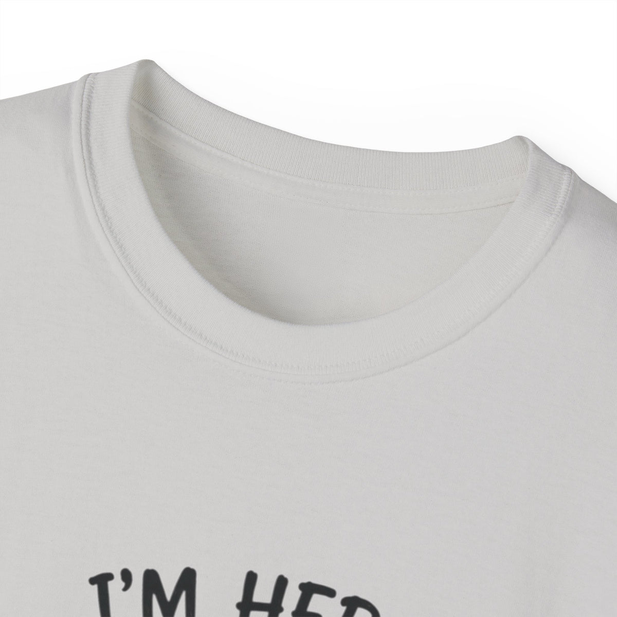 I’m her Boo T-Shirt