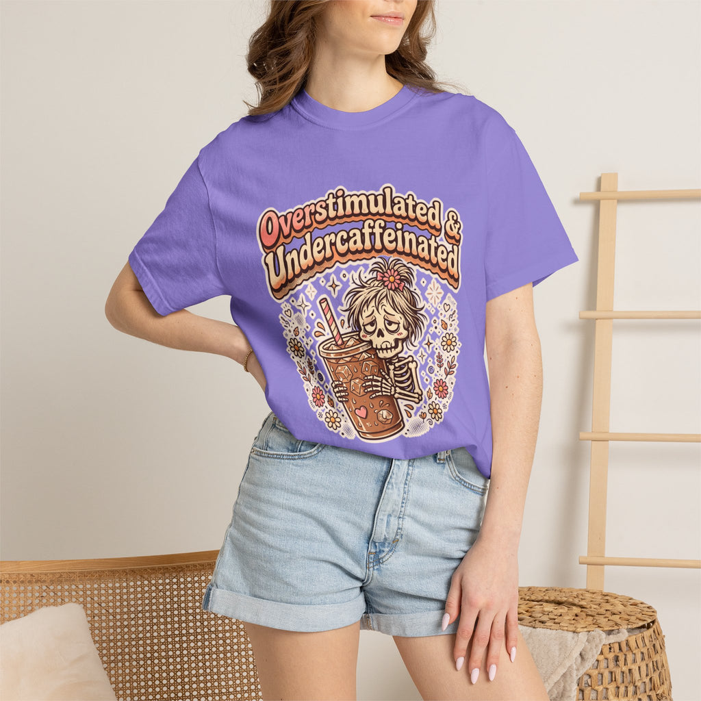 Overstimulated & Undercaffeinated Tee