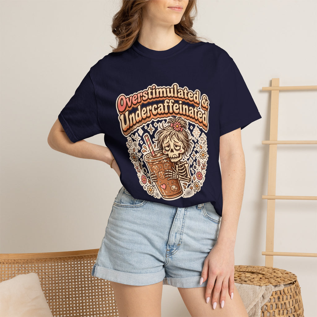 Overstimulated & Undercaffeinated Tee