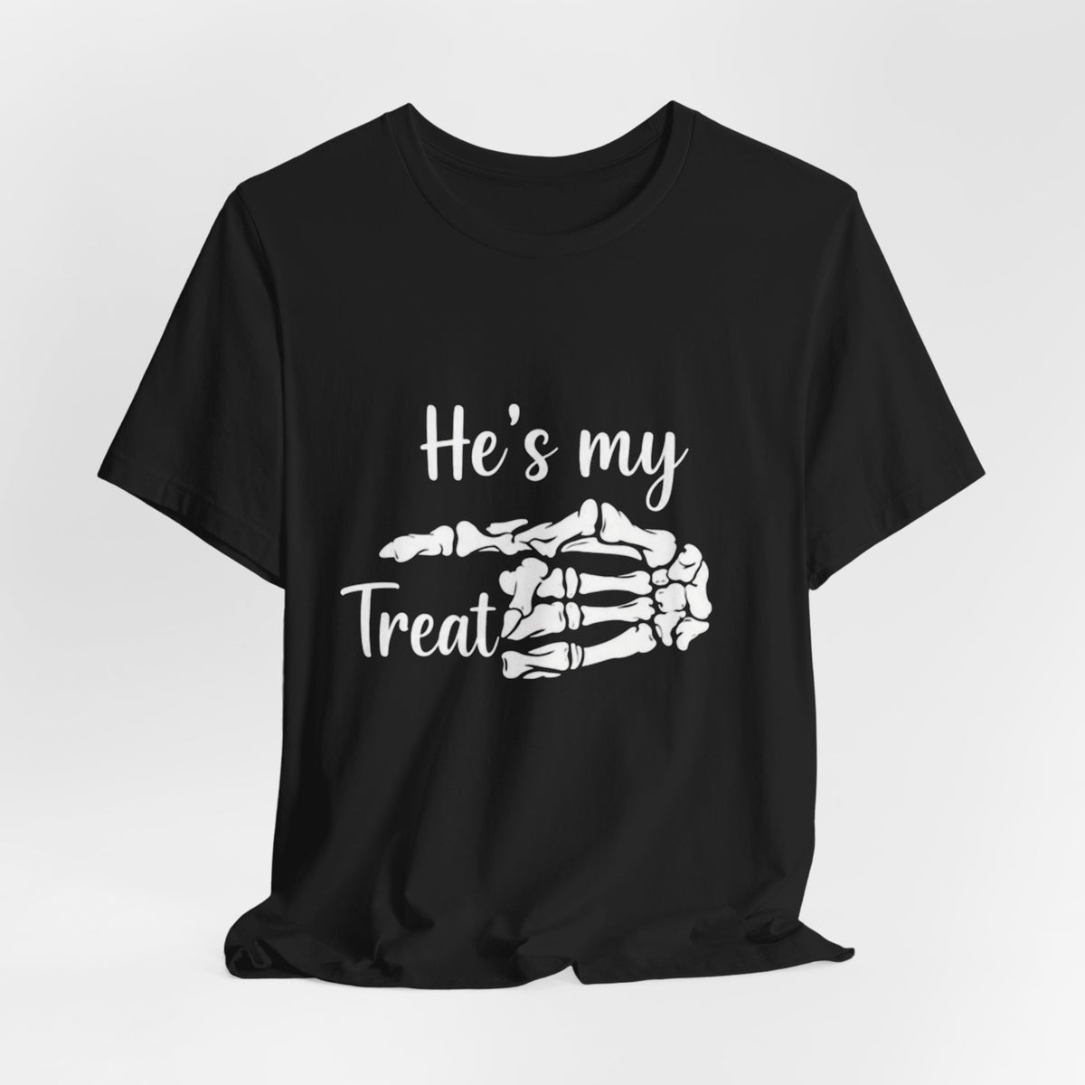 He’s my treat Tee