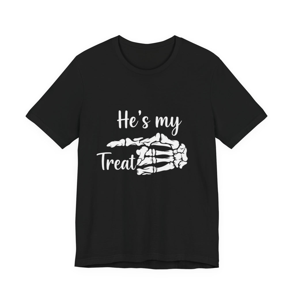 He’s my treat Tee