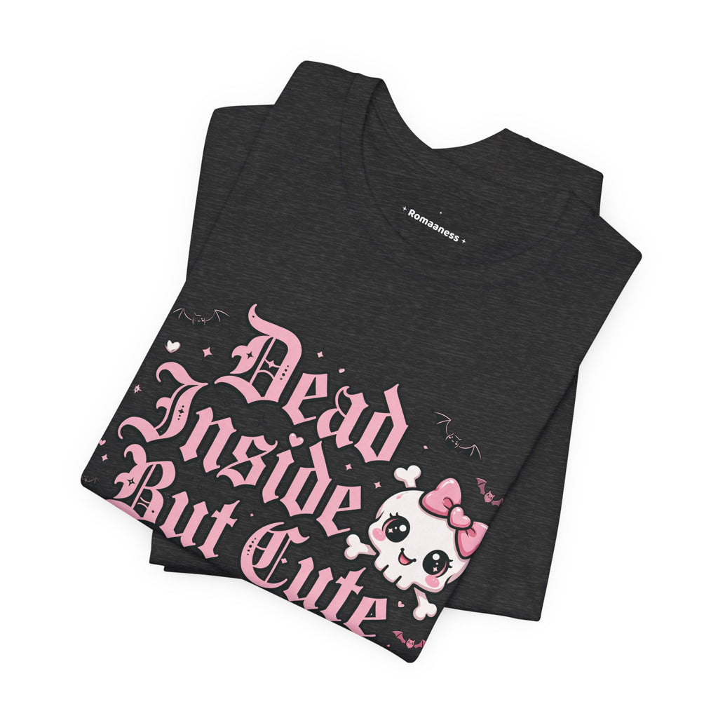 Dead Inside But Cute Tee