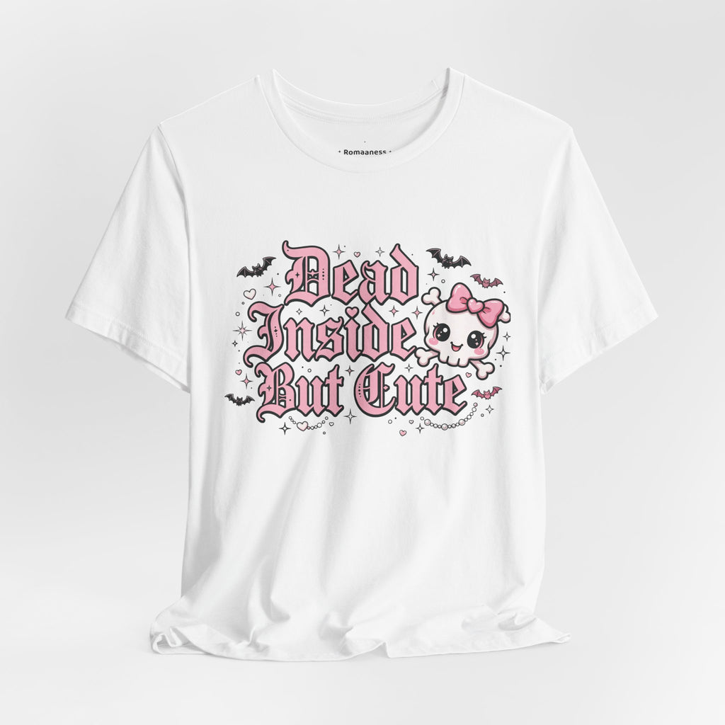 Dead Inside But Cute Tee