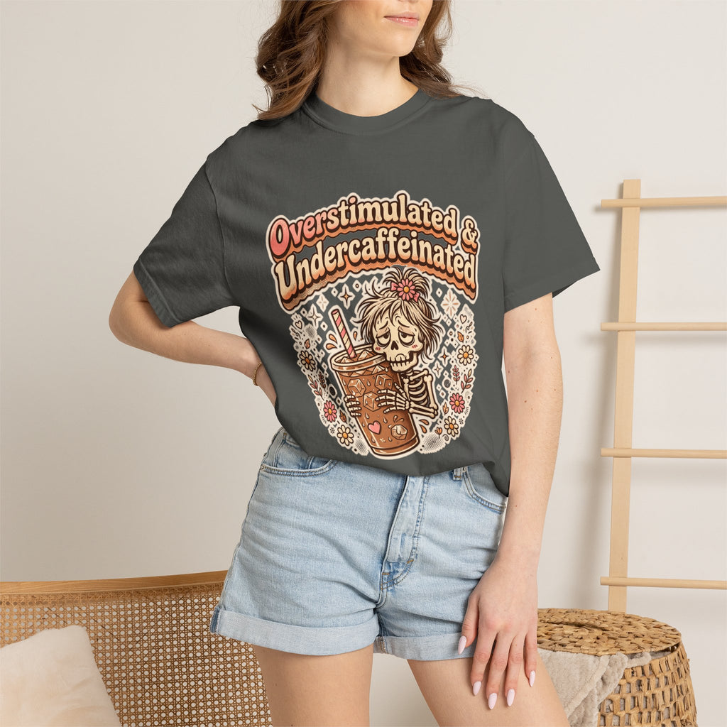 Overstimulated & Undercaffeinated Tee