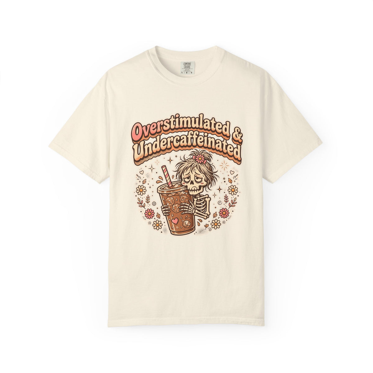 Overstimulated & Undercaffeinated Tee